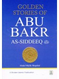 Golden Stories of Abu Bakr as-Sideeq (radeeyallaahu 'anhu)